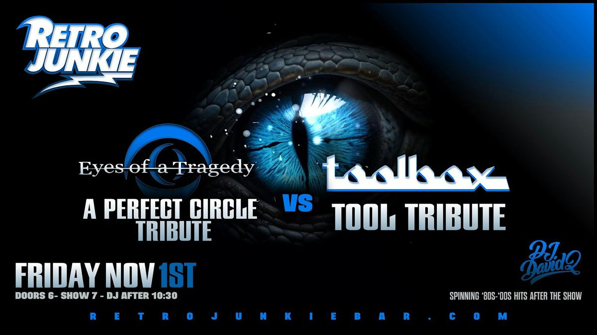 TOOLBOX (Tool Tribute) + EYES OF A TRAGEDY (A Perfect Circle Tribute)