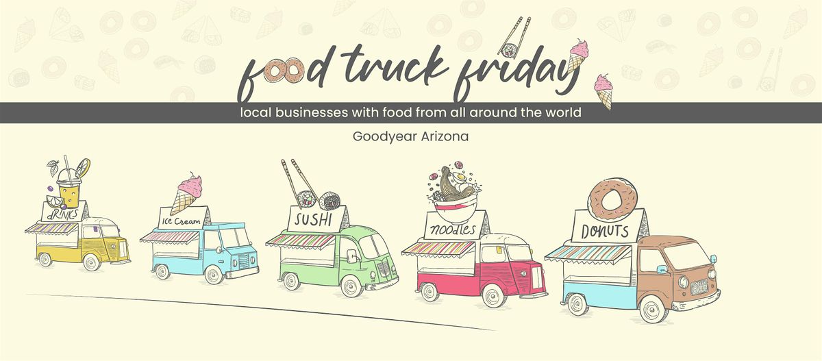 Goodyear Food Truck Friday