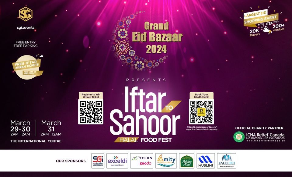 Grand Eid Bazaar: Iftar to Sahoor - The International Centre