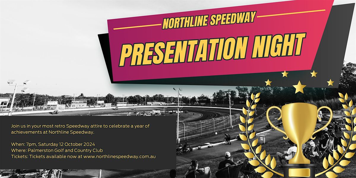 2024 Northline Speedway Presentation Night