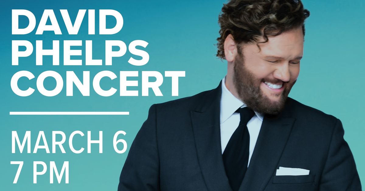 David Phelps Concert