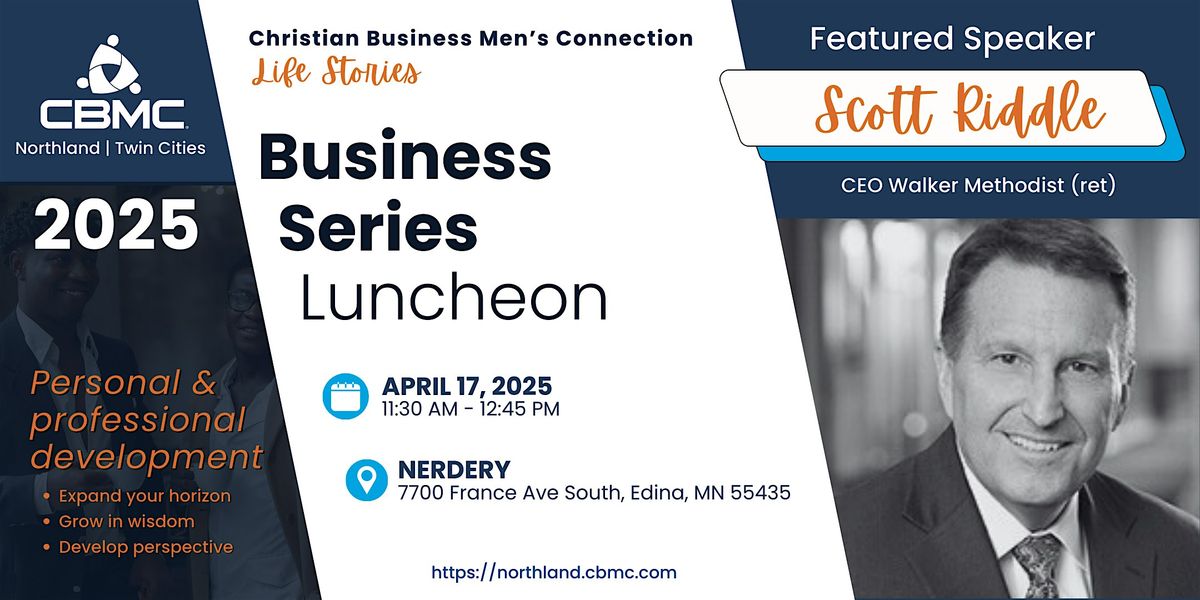 Twin Cities CBMC Business Series Luncheon with Scott Riddle