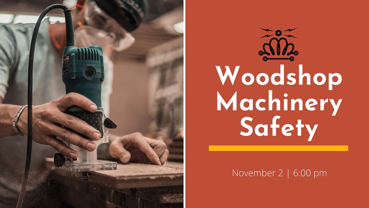 Woodshop Machinery Safety