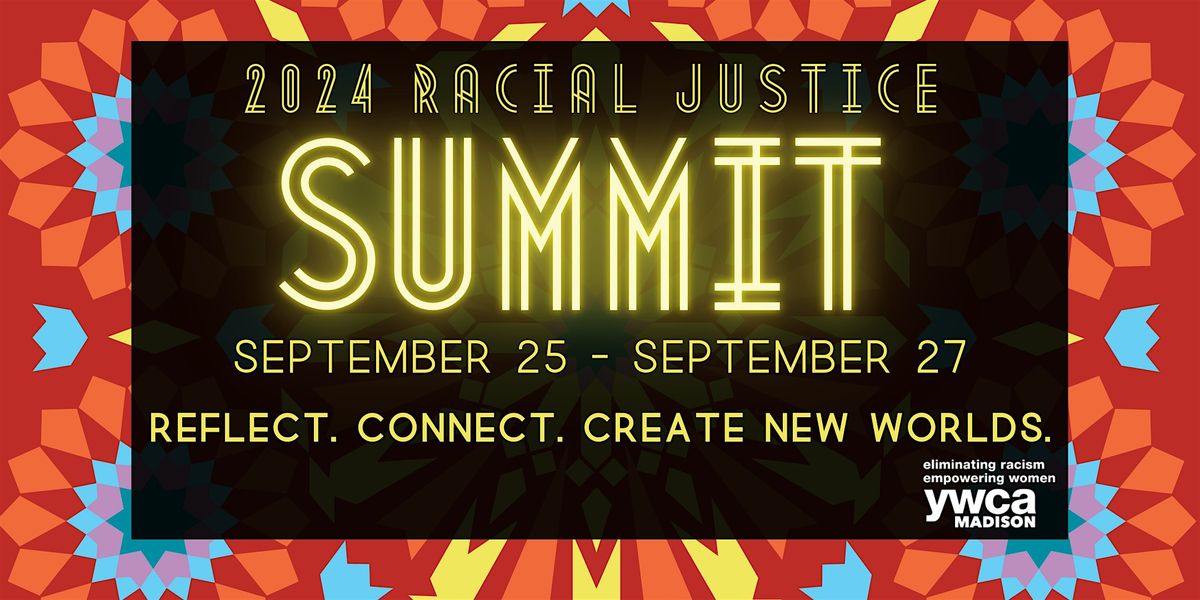 Racial Justice Summit 2024 | Hosted by YWCA Madison