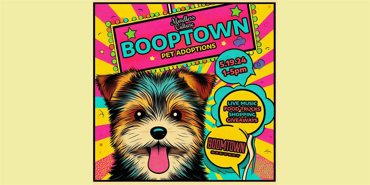 BOOPTOWN: Live Music & Pet Adoptions! Eat, drink, shop, adopt!
