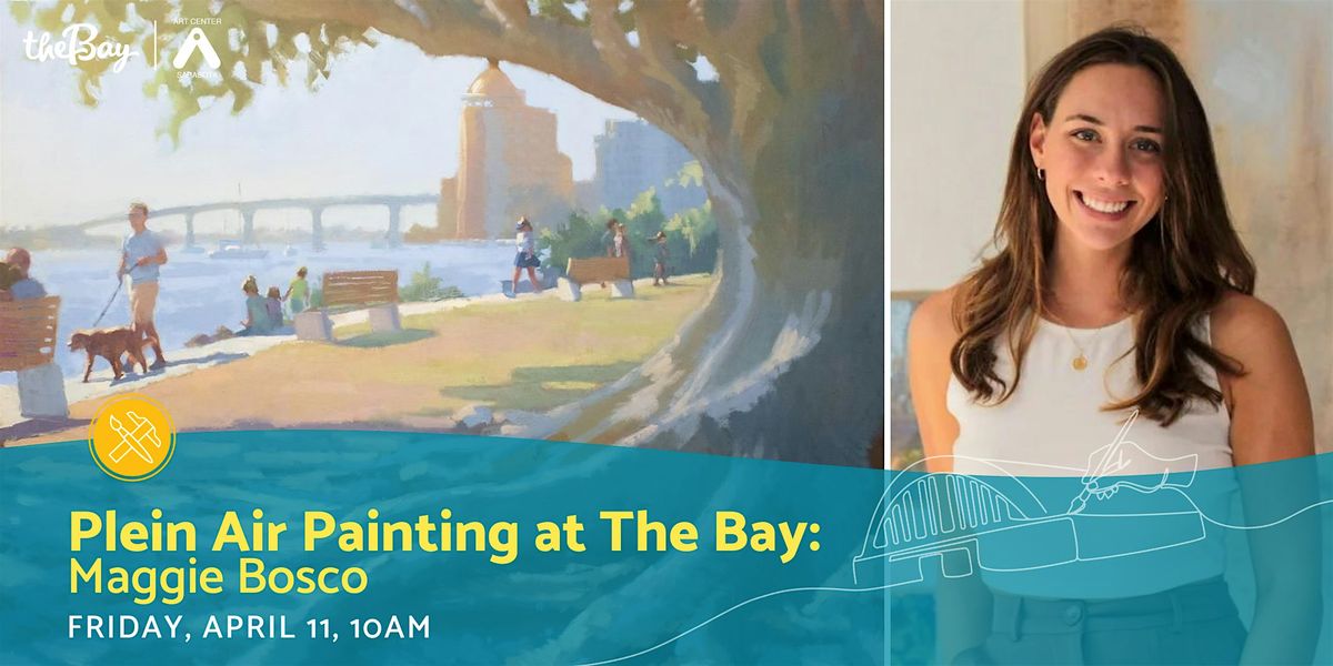 Plein Air Painting at The Bay: Maggie Bosco