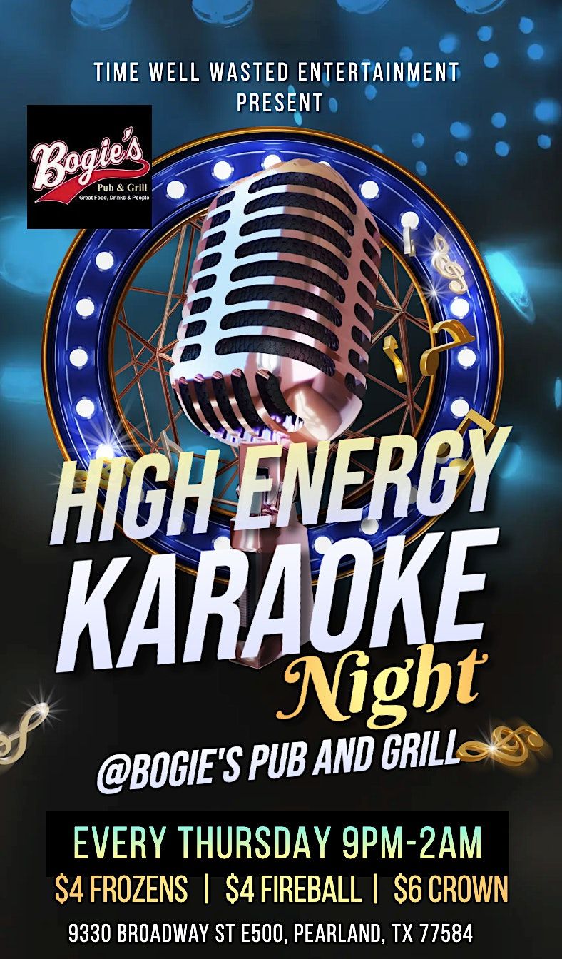 High Energy Karaoke Thursdays at Bogie's Pub Pearland