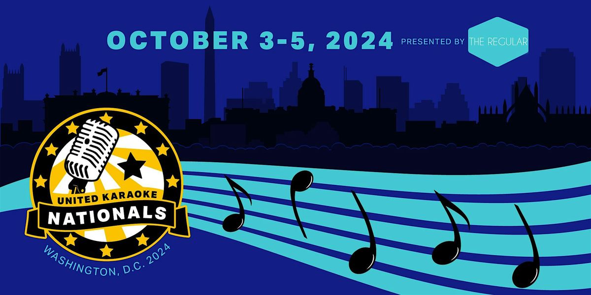 United Karaoke Nationals 2024 | Washington, D.C.