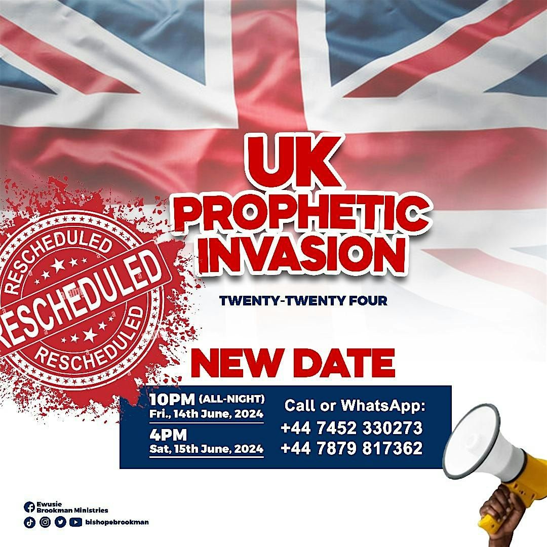 EWUSIE BROOKMAN MINISTRIES PRESENTS UK PROPHETIC INVASION 2024