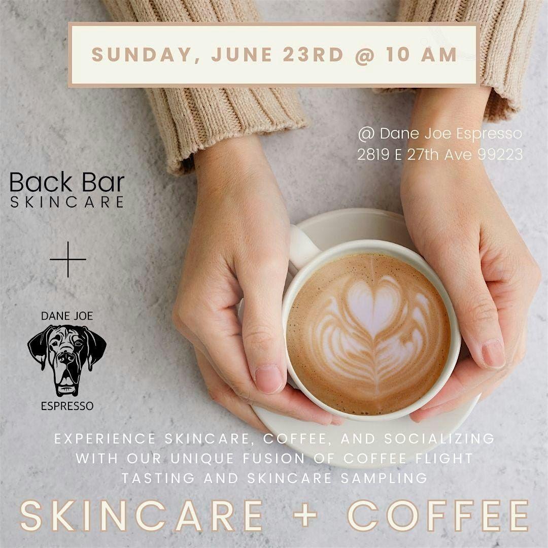 Brew & Glow: Coffee & Skincare Fusion Event
