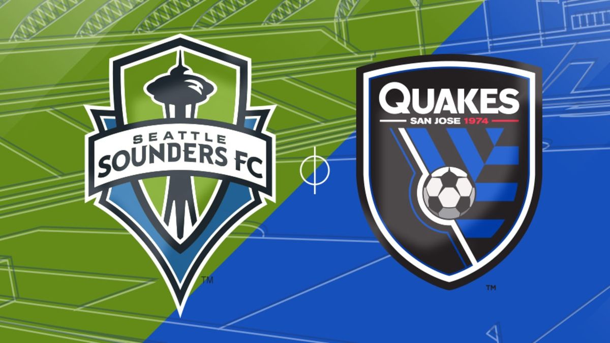 San Jose Earthquakes vs. Seattle Sounders FC