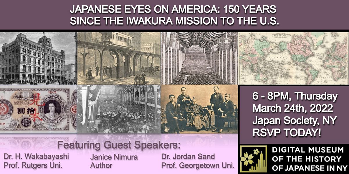 Japanese Eyes on America: 150 Years since the Iwakura Mission to the U.S.