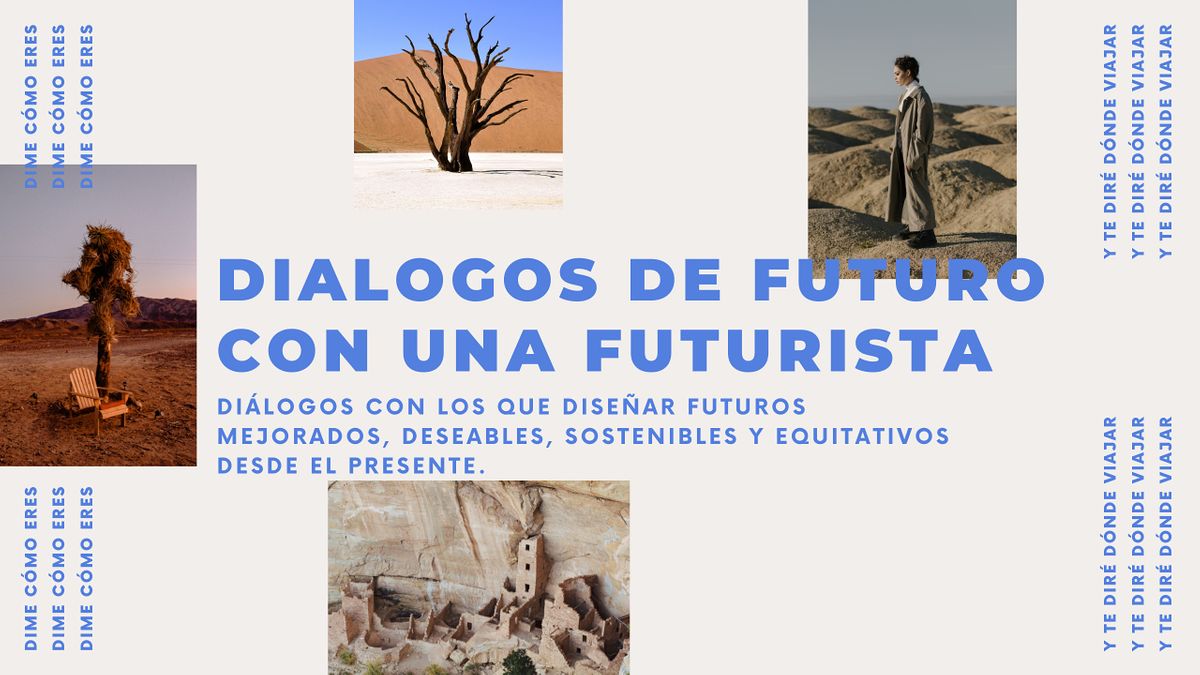 Dialogos de futuro con una futurista