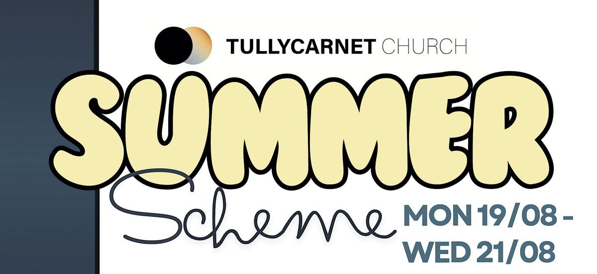 Tullycarnet Church Summer Scheme 2024