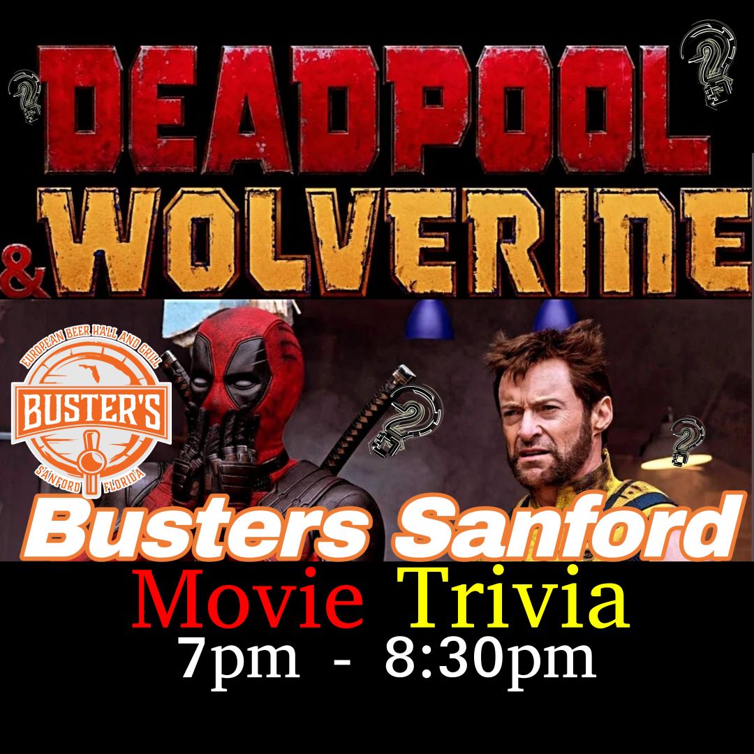 Deadpool & Wolverine Movie Trivia @ Busters Sanford