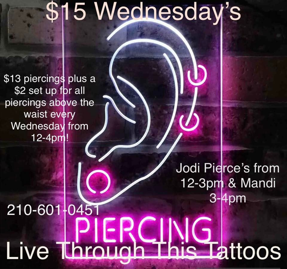 $15 Piercings from 12-4pm every Wednesday!