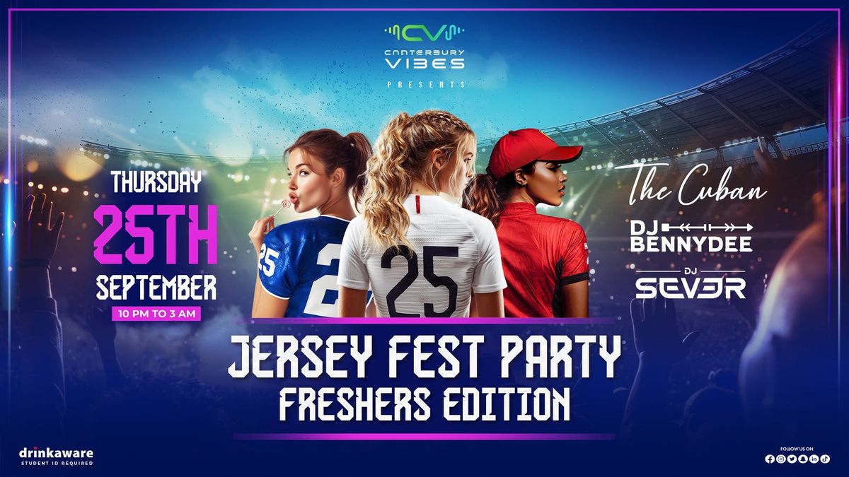 JERSEY FEST PARTY - FRESHERS EDITION