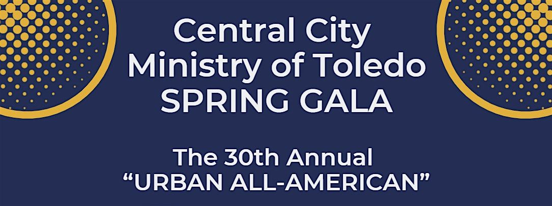 Central City Ministry of Toledo SPRING GALA