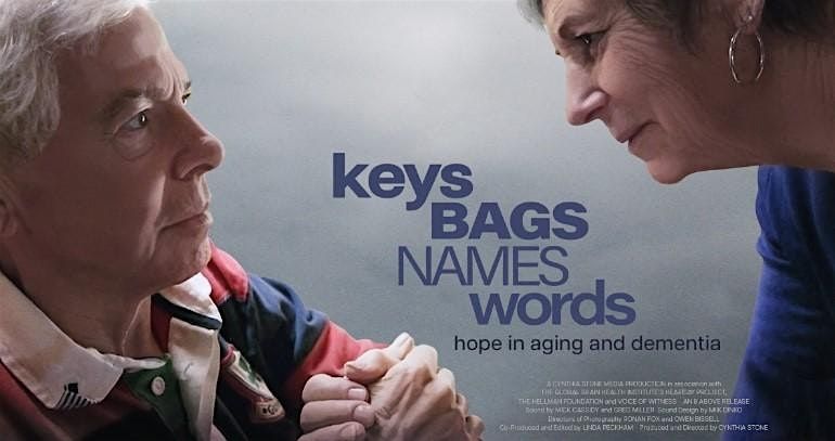 Film Screening - Keys Bags Names Words, Hope in aging and dementia