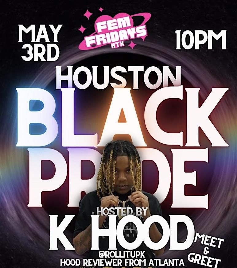 Fem Fridays HTX Black Pride Hosted by Khood