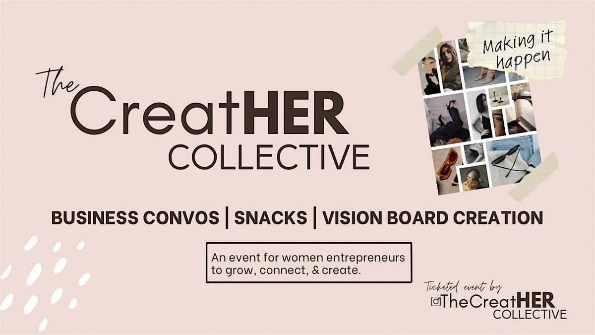 The CreatHER Collective: \u201cVibes & Vision\u201d Event