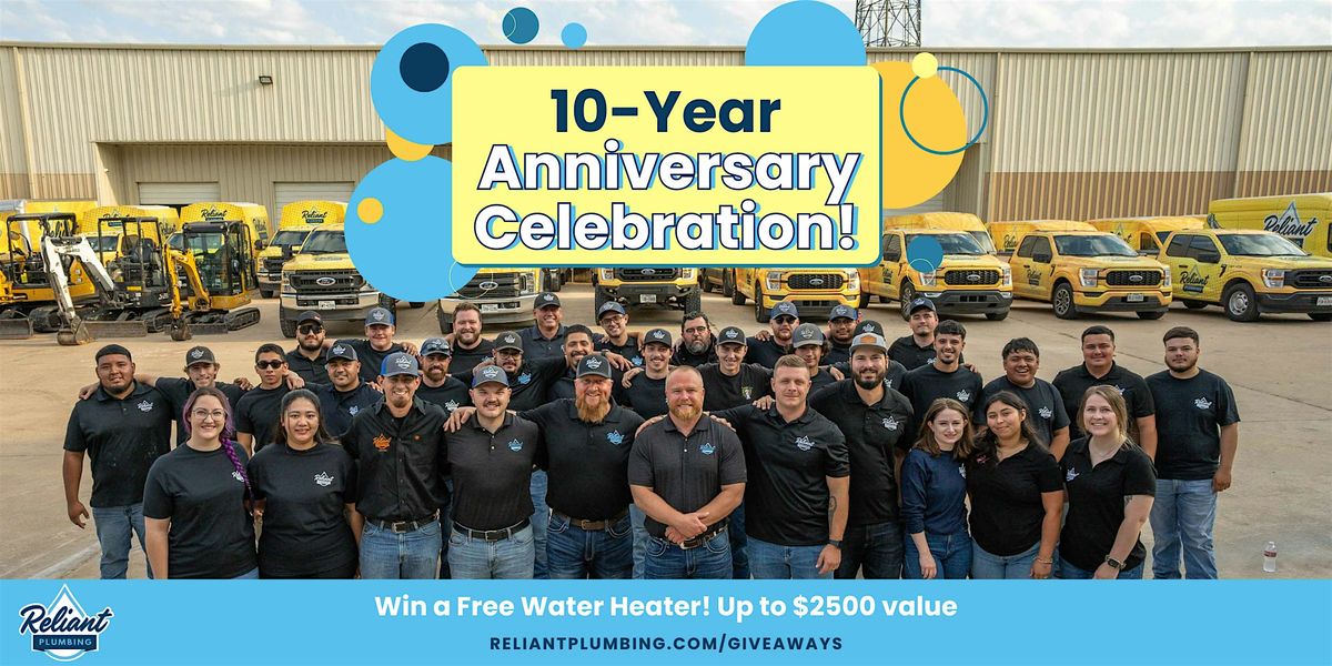 Reliant Plumbing 10-Year Anniversary Celebration