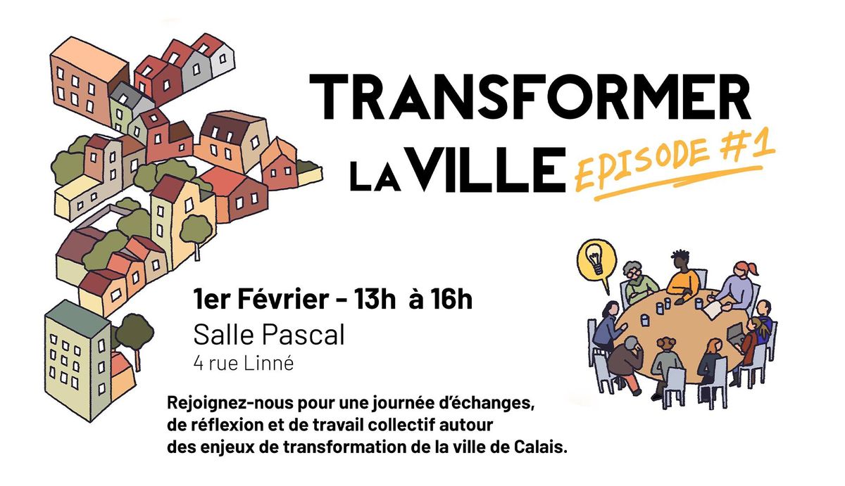 Transformer la Ville - \u00c9pisode #1