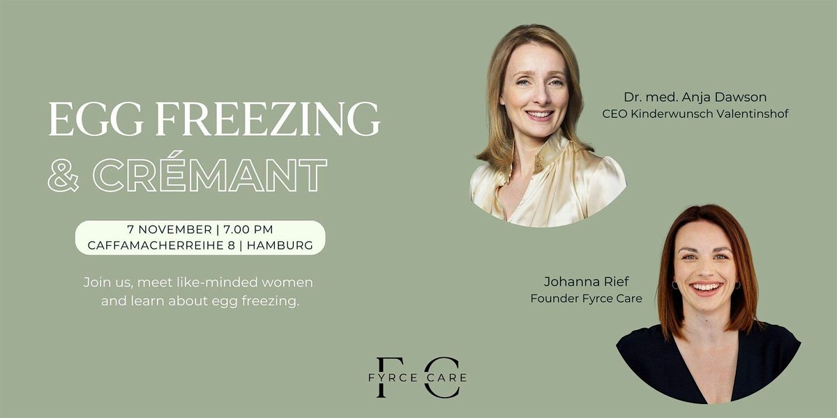 Egg Freezing Event Hamburg: Conversations & Cr\u00e9mant