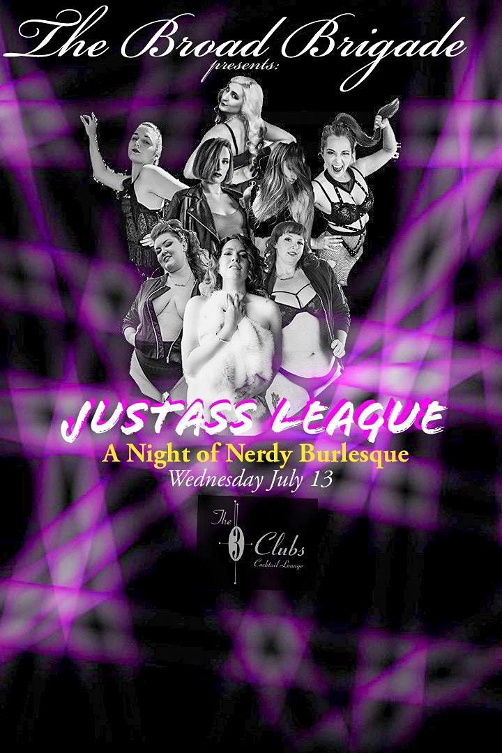 Broad Brigade Burlesque presents: Just*ss League - Comicon Burlesque