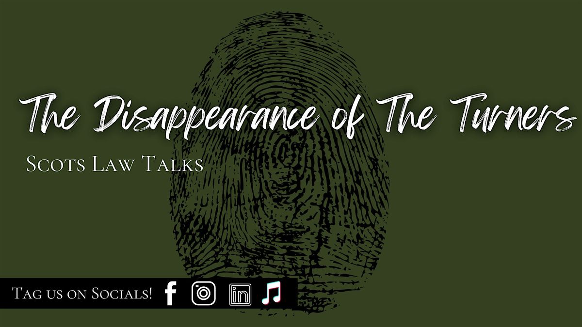 Forensics Workshop: The Disappearance of The Turners (Stirling)