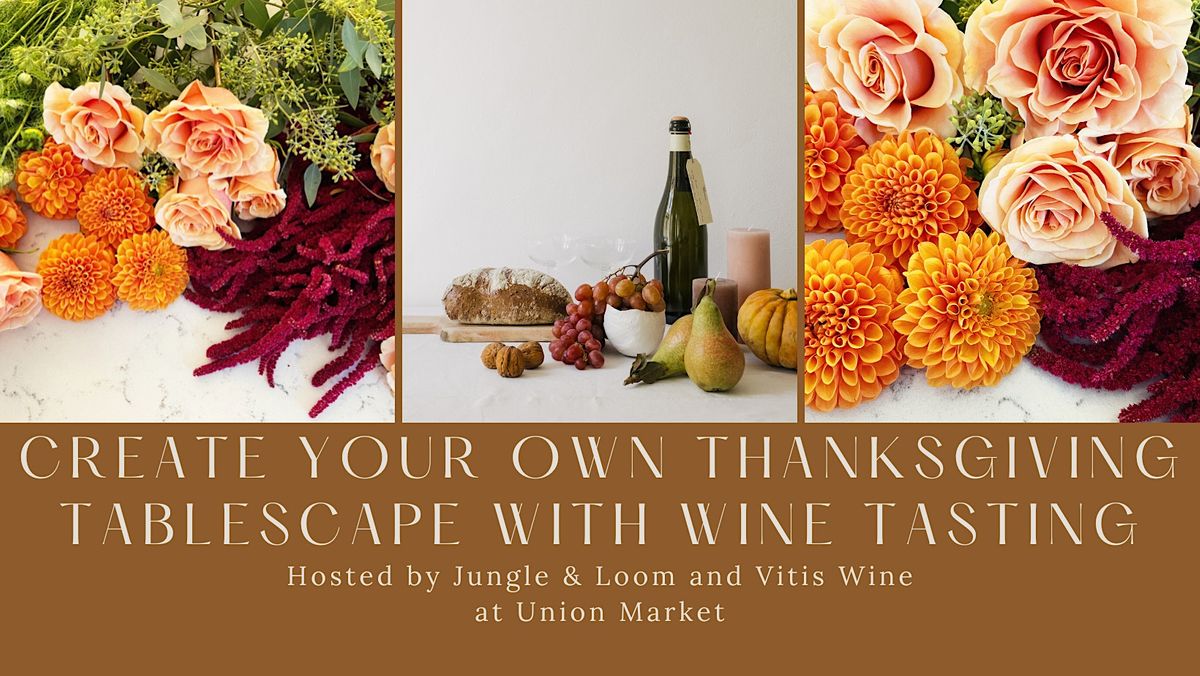 Create a Thanksgiving Tablescape Centerpiece with a Wine Tasting