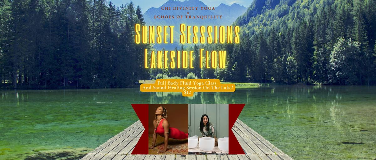 Sunset Sessions: Lakeside Full-Body Fluid Yoga x Sound Healing