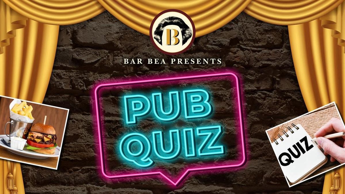 Bar Bea presents: Pub Quiz