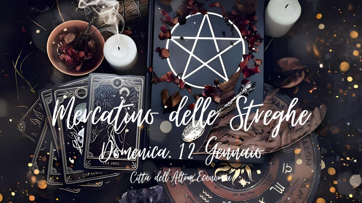 Mercatino delle Streghe | Ex-Mattatoio | Roma