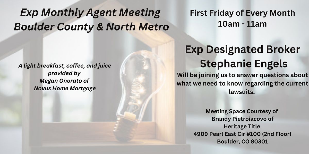 Exp Monthly Agent Meeting (Boulder County and North Metro)
