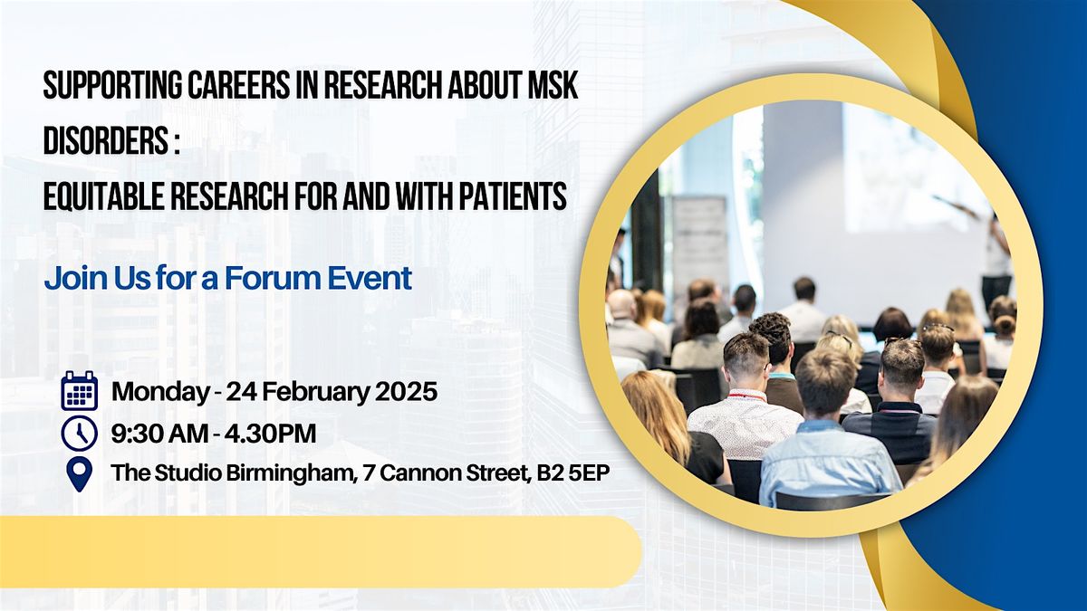 Supporting careers in research about MSK Disorders - forum event