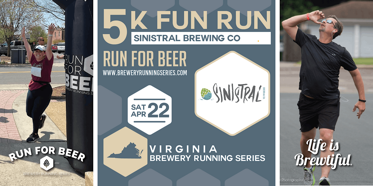 Run For Beer 5k Beer Run x Sinistral Brewing | 2023 VA Brewery Running Series ...
