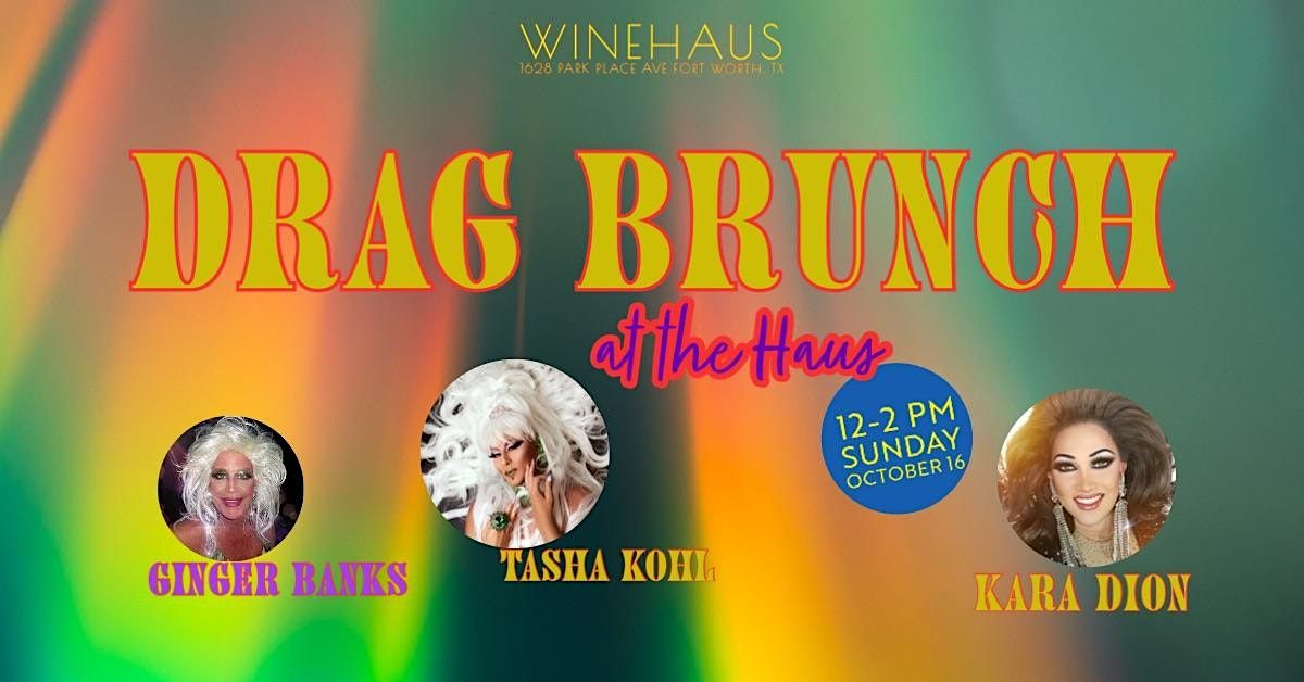 Drag Brunch at the Haus