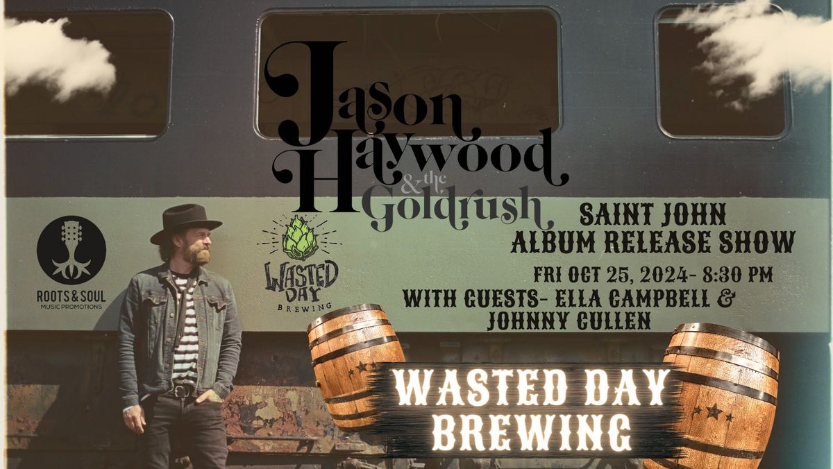 Jason Haywood & The Goldrush\/Ella Campbell\/Johnny Cullen in Saint John