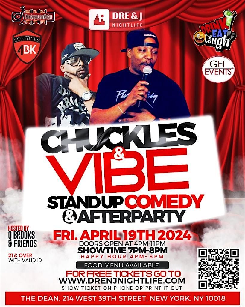 DRE & J NIGHTLIFE present CHUCKLES & VIBE STAND COMEDY & AFTERPARTY