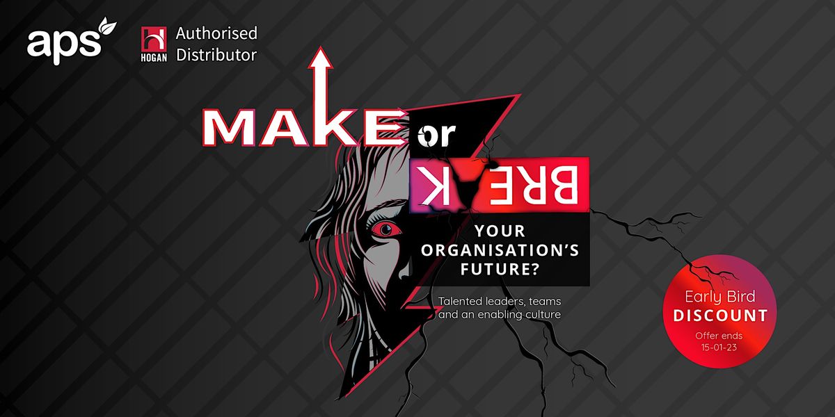 Make or Break Your Organisation's Future?