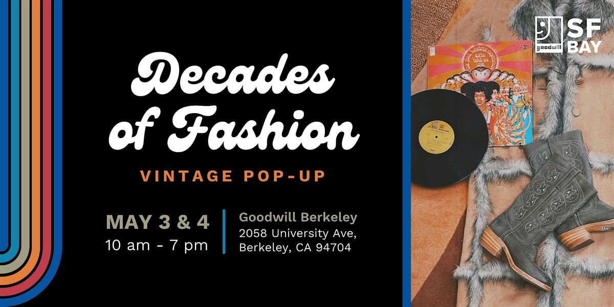 Vintage Fashion Pop-Up at Goodwill Berkeley!