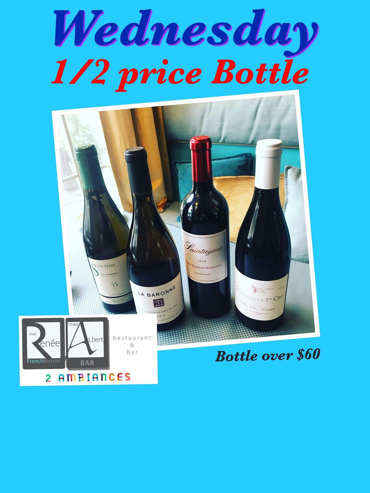 Half Price bottle Wednesday night bottle over $65