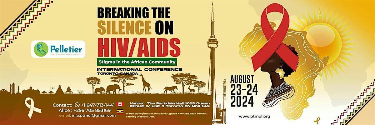 BREAKING THE SILENCE ON HIV\/AIDS STIGMA INTERANATIONAL CONFERENCE 2024