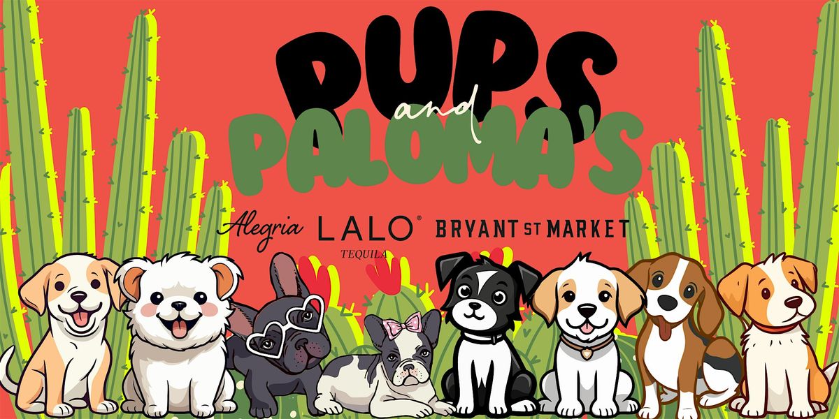 Pups and Paloma's @ Bryant Street Market