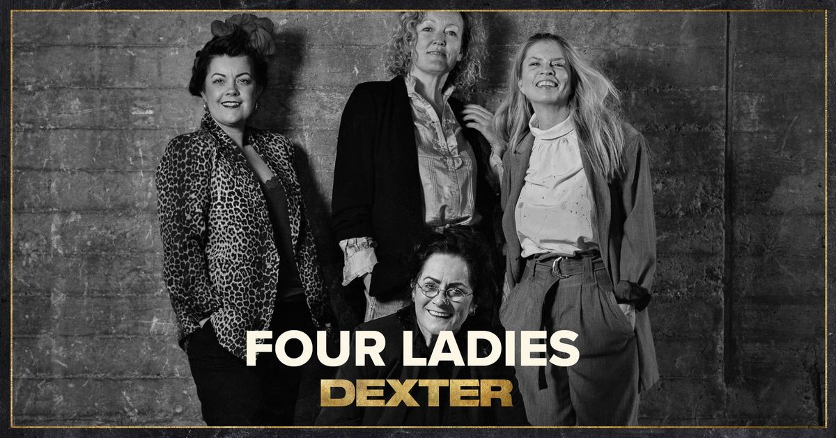 Four Ladies - Dexter, Odense