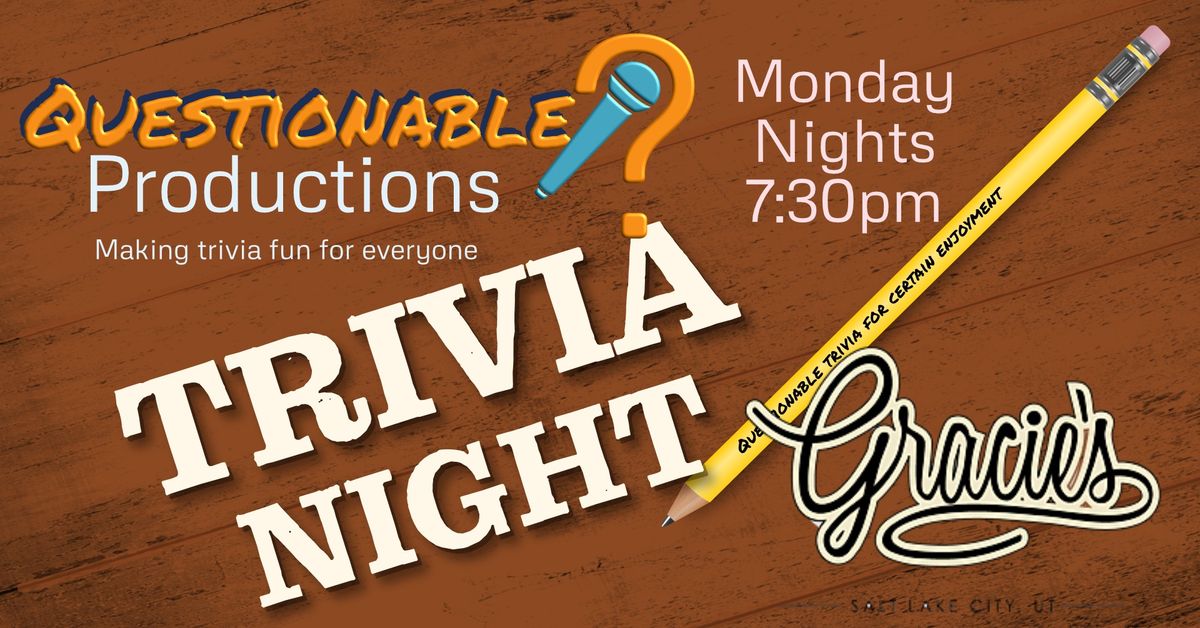 Gracie's Monday Night Trivia!