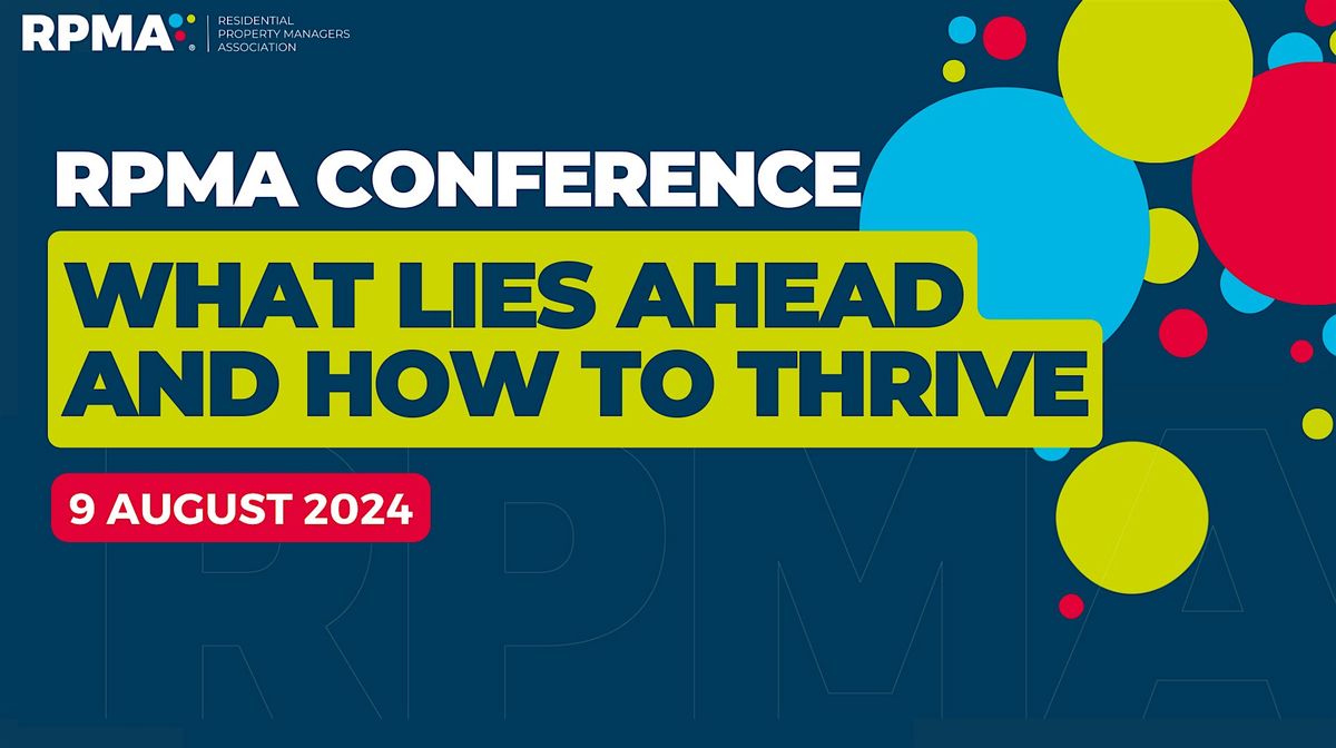 RPMA CONFERENCE 2024 - WHAT LIES AHEAD AND HOW TO THRIVE