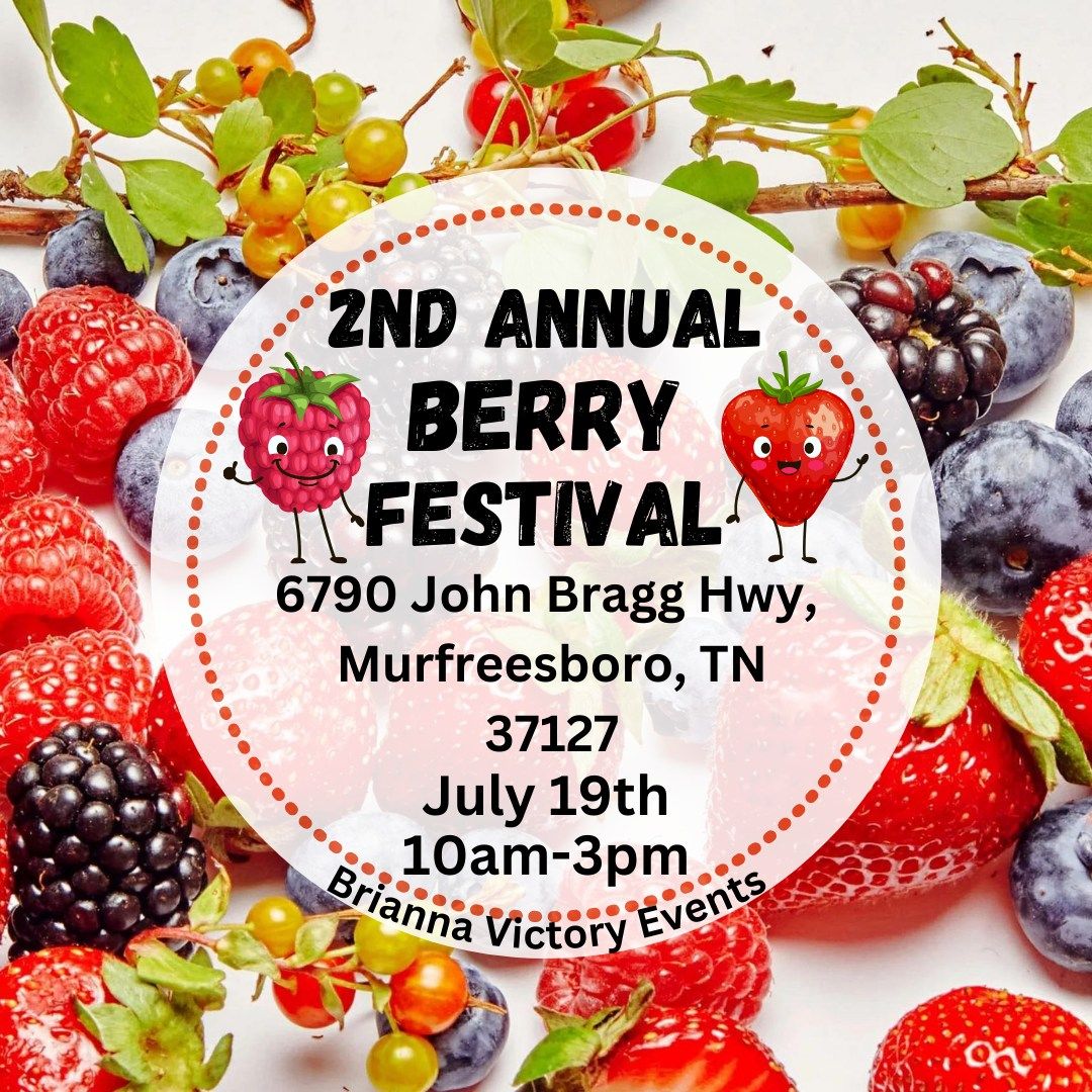 2nd Annual Berry Festival