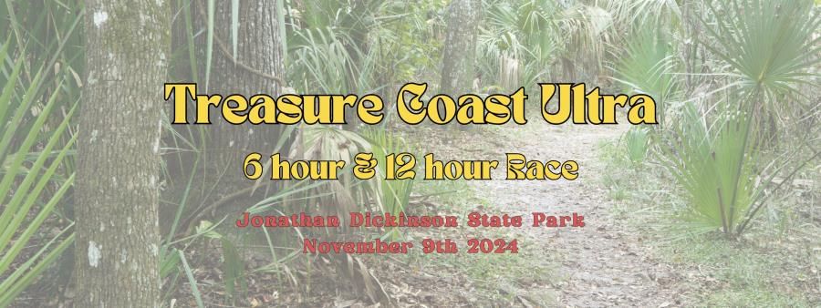 Treasure Coast Ultra 6 & 12 hour race